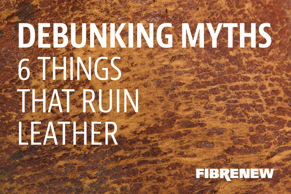 Products you should never use on leather Fibrenew Mexico